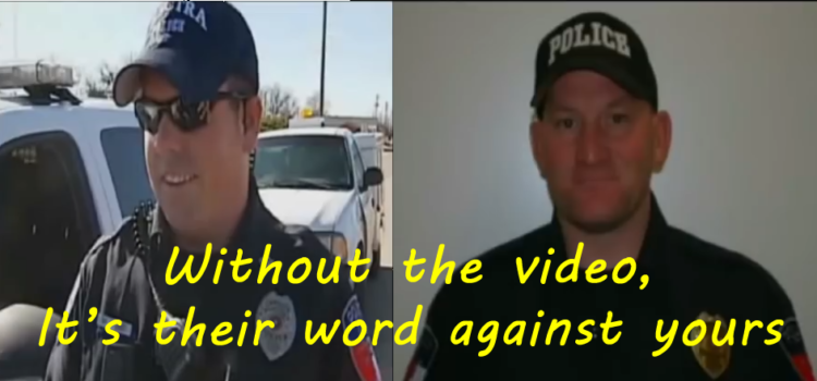 Without the video, It’s their word against yours